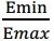 Emin/Emax